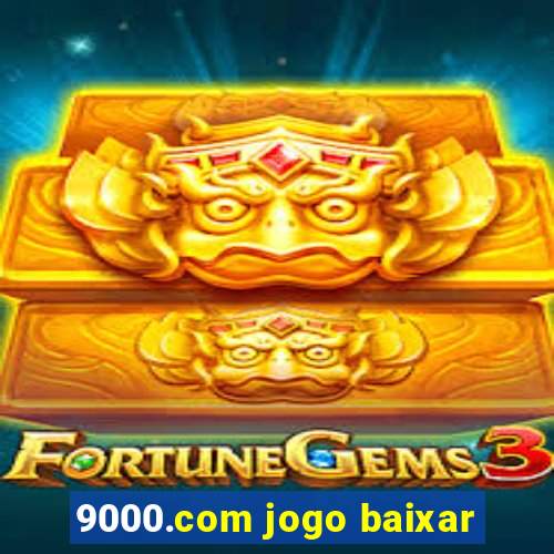 9000.com jogo baixar